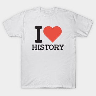 I Love History T-Shirt